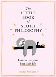 Buy Little Book of Sloth Philosophy