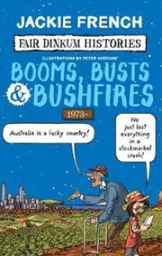 Buy Fair Dinkum Histories #8: Booms, Busts & Bushfires