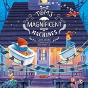 Buy Tom's Magnificent Machines