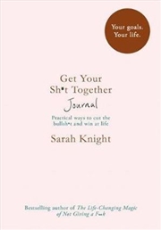 Buy Get Your Sh*t Together Journal