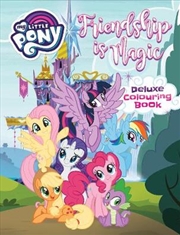 Buy My Little Pony Friendship is Magic Deluxe Colouring Book