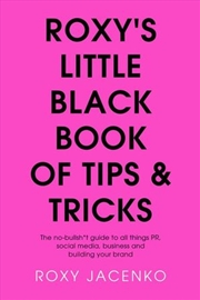 Buy Roxy's Little Black Book of Tips and Tricks