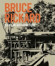 Buy Bruce Rickard: Life in Architecture