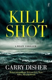 Buy Kill Shot: A Wyatt Thriller