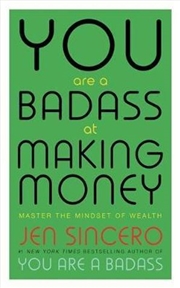 Buy You Are a Badass at Making Money