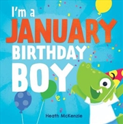 Buy I'm a January Birthday Boy