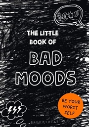 Buy Little Book Of Bad Moods