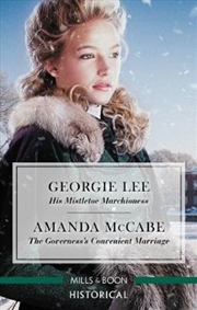 Buy His Mistletoe Marchioness/The Governess's Convenient Marriage