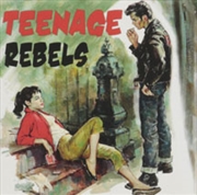 Buy Teenage Rebels