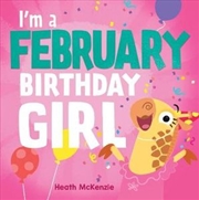 Buy I'm a February Birthday Girl