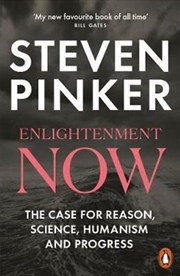 Buy Enlightenment Now: The Case for Reason, Science, Humanism, and Progress