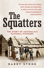 Buy Squatters - The story of Australia's pastoral pioneers