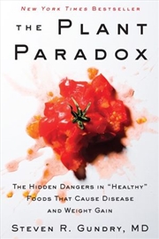 Buy Plant Paradox - The Hidden Dangers in "Healthy" Foods That Cause Disease and Weight Gain