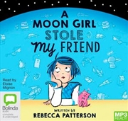 Buy A Moon Girl Stole My Friend