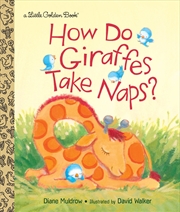 Buy A Little Golden Book - How Do Giraffes Take Naps?