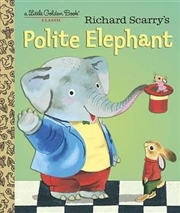 Buy A Little Golden Book - Richard Scarry's Polite Elephant