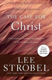 Buy Case For Christ - A Journalist's Personal Investigation Of The Evidence For Jesus