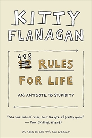 Buy Kitty Flanagan's 488 Rules for Life