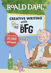 Buy Roald Dahl's Creative Writing with The BFG: How to Write Splendid Settings