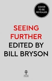 Buy Seeing Further : The Story of Science and the Royal Society