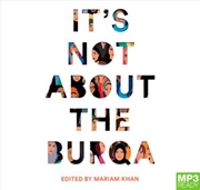 Buy It's Not About the Burqa