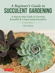 Buy A Beginner's Guide to Succulent Gardening