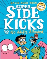 Buy Super Sidekicks 1: No Adults Allowed