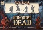 Buy Wildlands: The Unquiet Dead