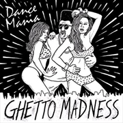 Buy Dance Mania: Ghetto Madness