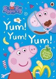 Buy Peppa Pig: Yum! Yum! Yum! Sticker Activity Book