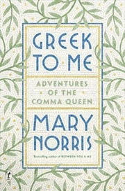 Buy Greek to Me: Adventures of the Comma Queen