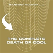 Buy Noodles Foundation Presents - Complete Death Of Cool