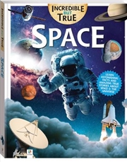 Buy Incredible But True Space