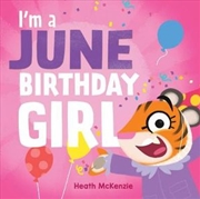 Buy I'm a June Birthday Girl