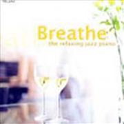 Buy Breathe: Relaxing Jazz Piano 