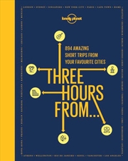 Buy Lonely Planet - Three Hours From