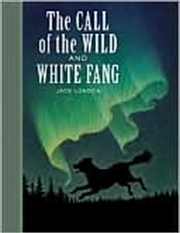 Buy The Call Of The Wild And White Fang