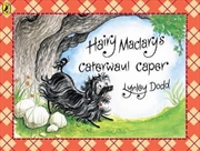 Buy Hairy Maclary's Caterwaul Caper