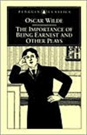 Buy The Importance Of Being Earnest And Other Plays