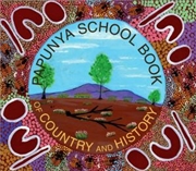 Buy Papunya School Book of Country and History