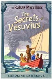 Buy The Secrets Of Vesuvius (the Roman Mysteries)