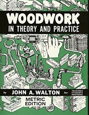 Buy Woodwork In Theory And Practice