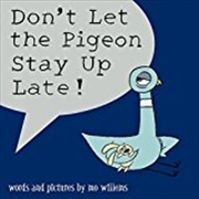 Buy Don't Let The Pigeon Stay Up Late!