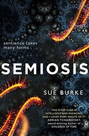 Buy Semiosis: A Novel Of First Contact