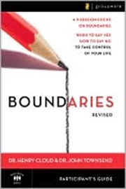 Buy Boundaries Participant's Guide---revised: When To Say Yes, How To Say No To Take Control Of Your Lif