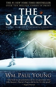 Buy The Shack: Where Tragedy Confronts Eternity