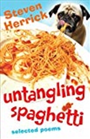 Buy Untangling Spaghetti: Selected Poems