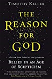 Buy The Reason For God: Belief In An Age Of Scepticism