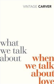 Buy What We Talk About When We Talk About Love