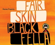 Buy Fair Skin Black Fella